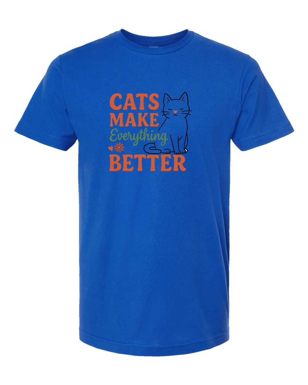 Cats Make Everything Better Tee - Unisex Fine Jersey T-Shirt