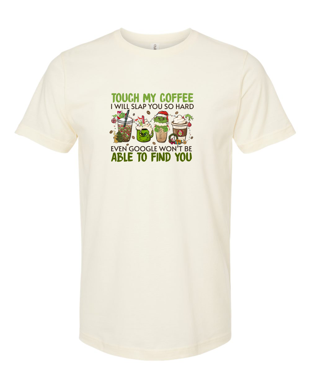 Touch My Coffee Tee