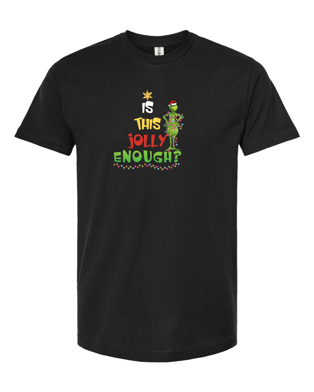 Is This Jolly Enough? Christmas Tee