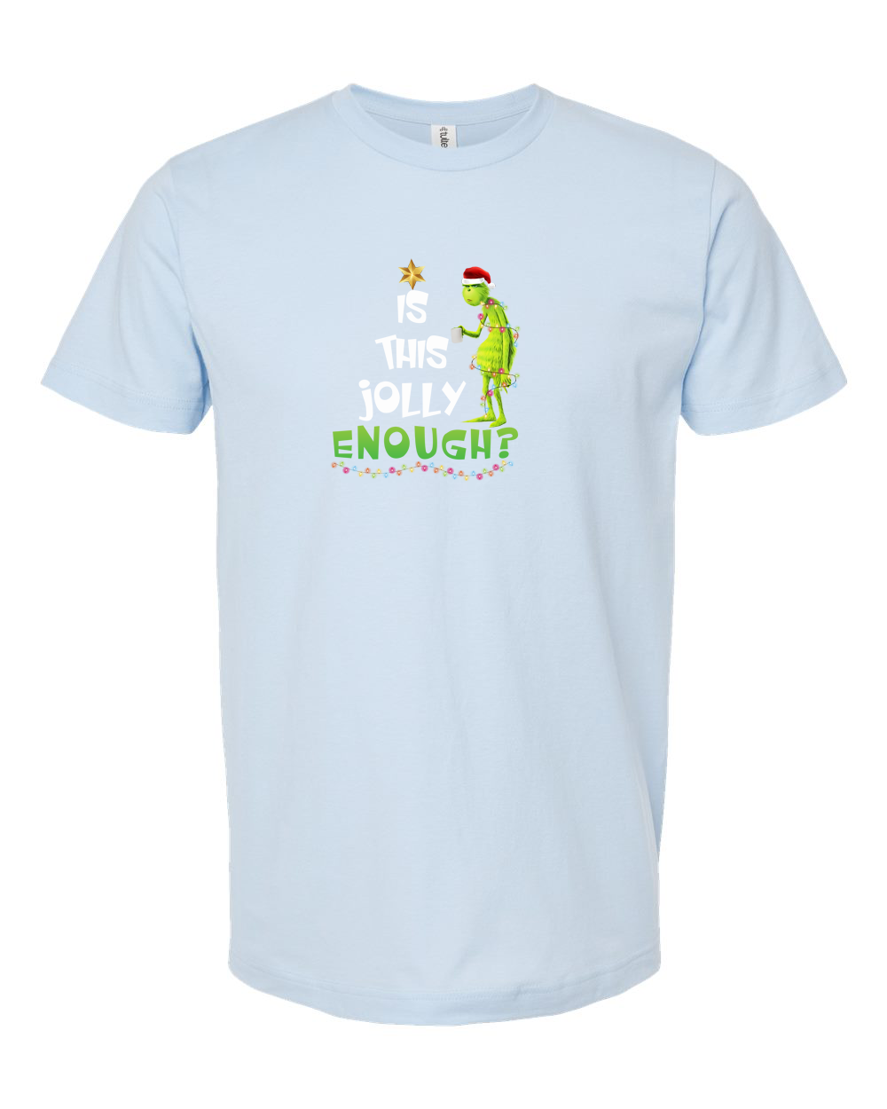 Is This Jolly Enough? Variant Tee