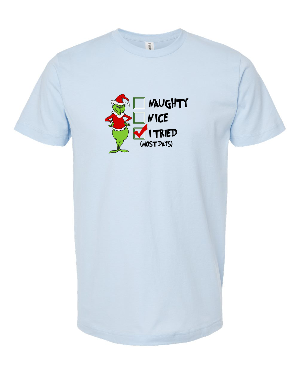 Naughty Nice I Tried Most Days Tee