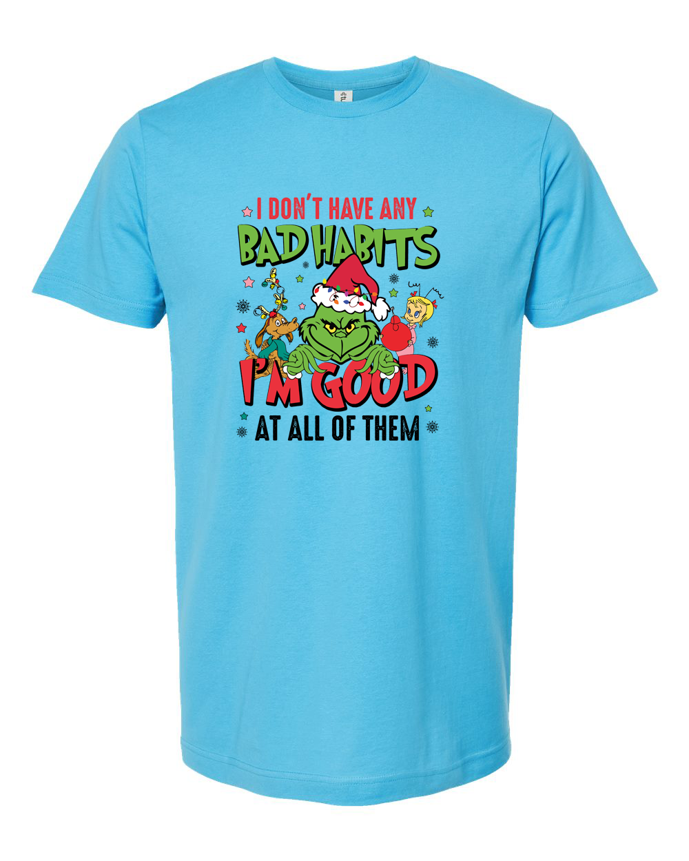 I Don’t Have Any Bad Habits Tee