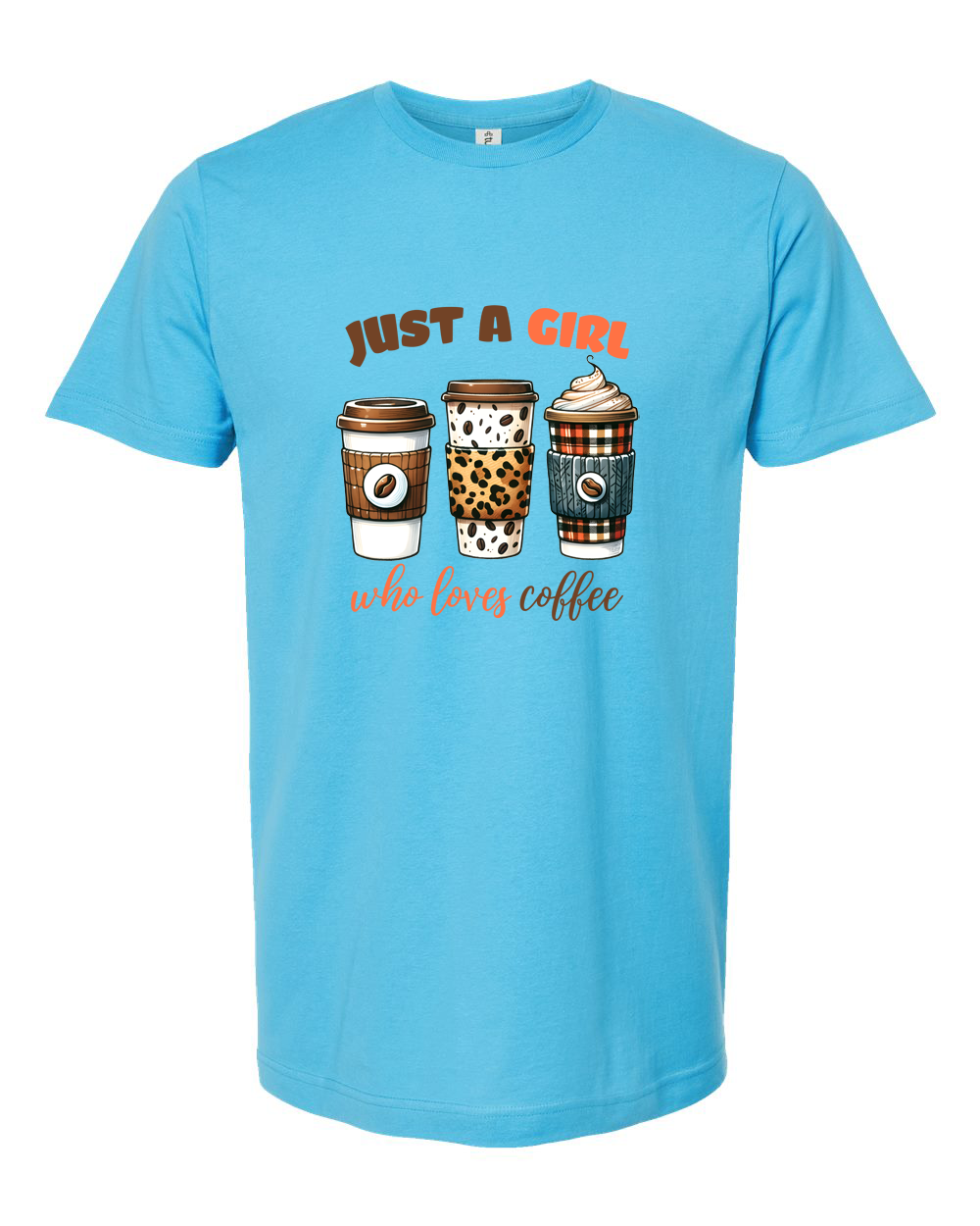 Just a Girl Who Loves Coffee Cute Coffee Graphic Tee