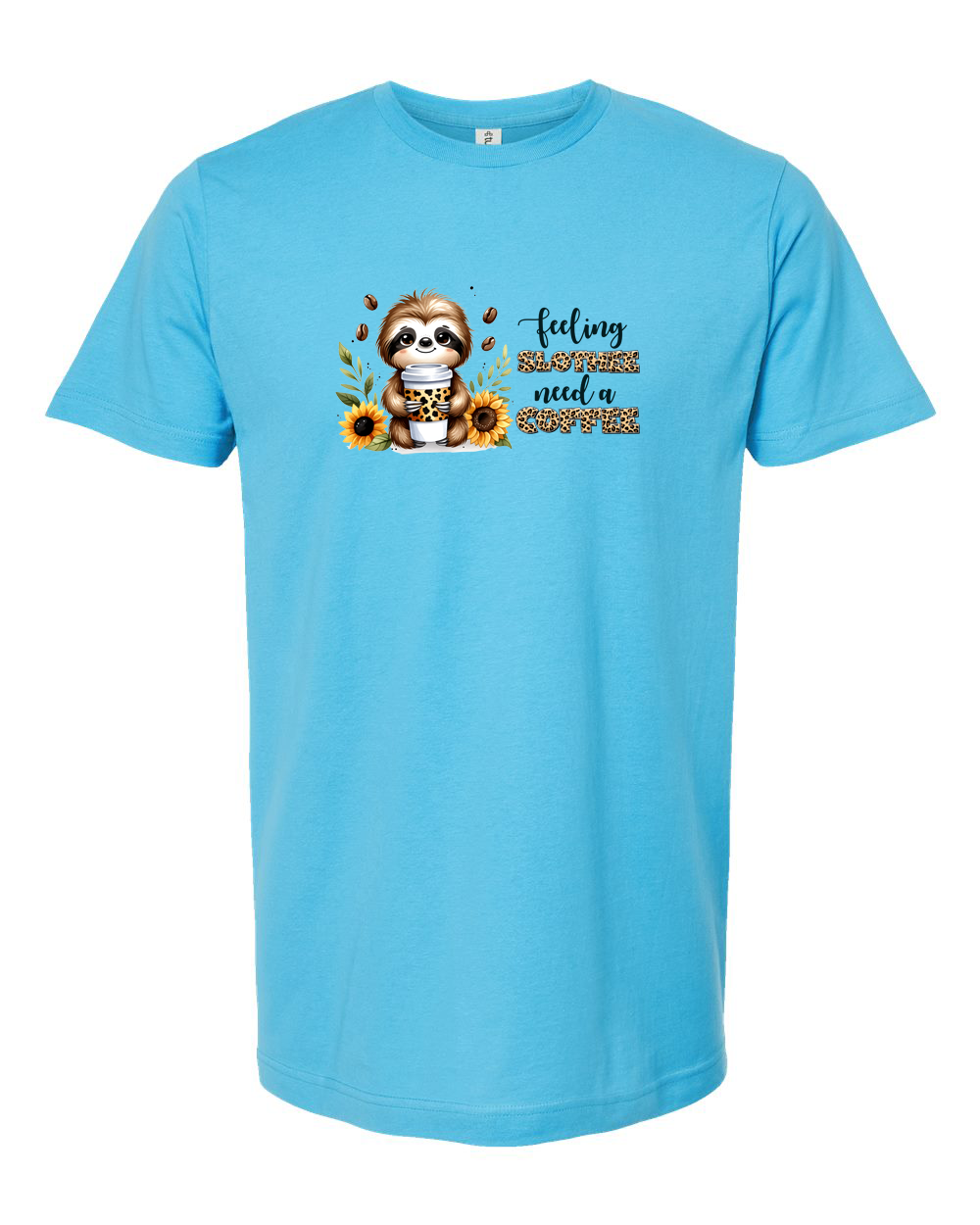 Feeling Sloth-ee Need a Coffee Cute Sloth Coffee Shirt