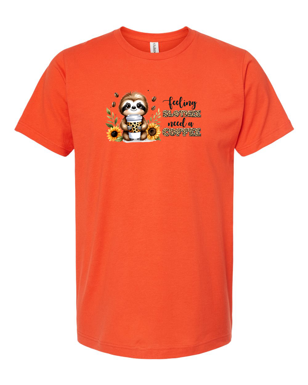 Feeling Sloth-ee Need a Coffee Cute Sloth Coffee Shirt