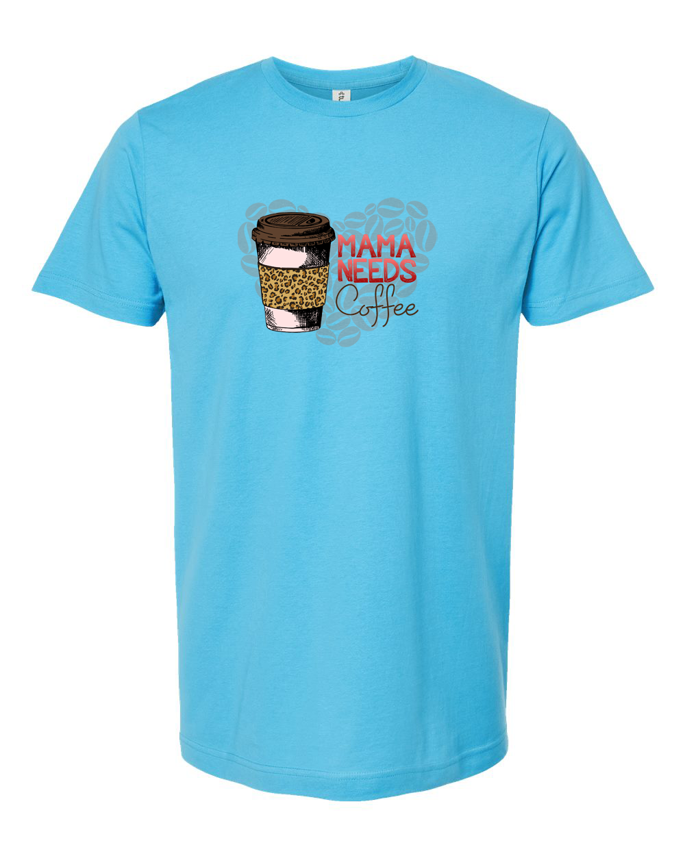 Mama Needs Coffee Funny Mom Life Graphic Tee