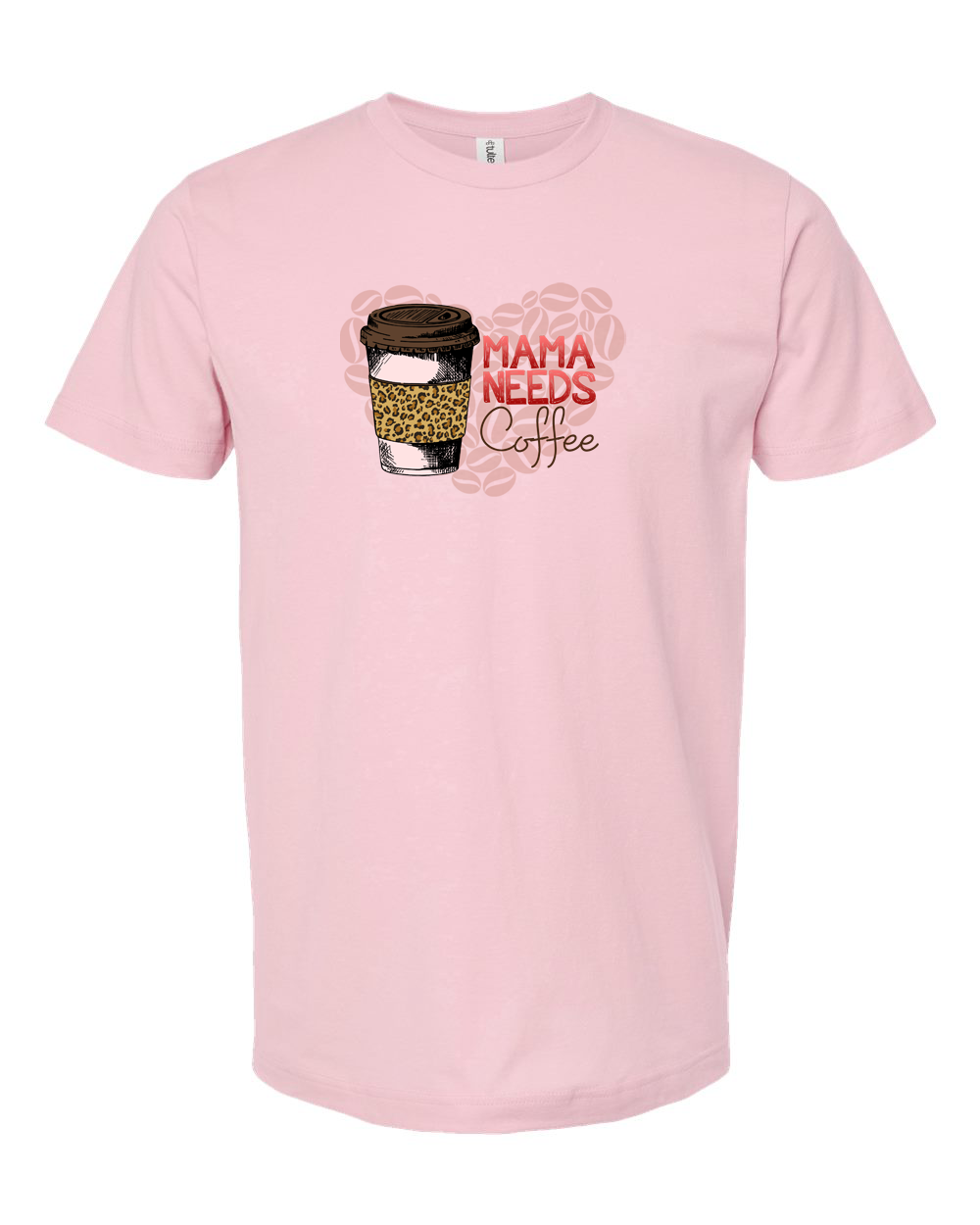 Mama Needs Coffee Funny Mom Life Graphic Tee