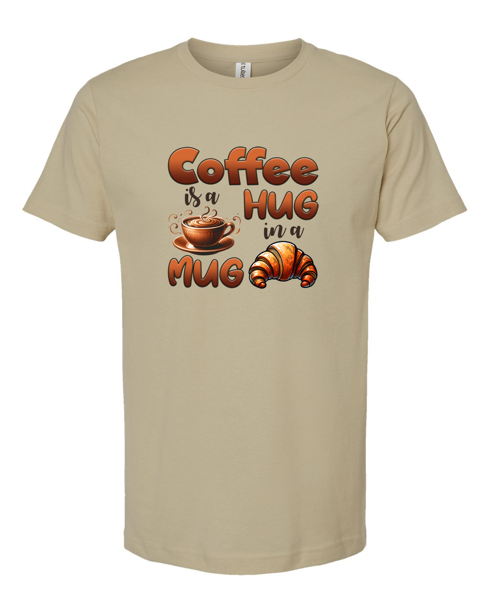 Coffee Is a Hug in a Mug Cozy Coffee Lover Shirt