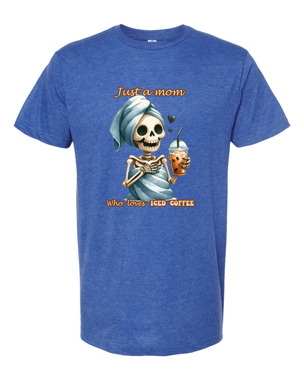 Just a Mom Who Loves Iced Coffee Skeleton Shirt