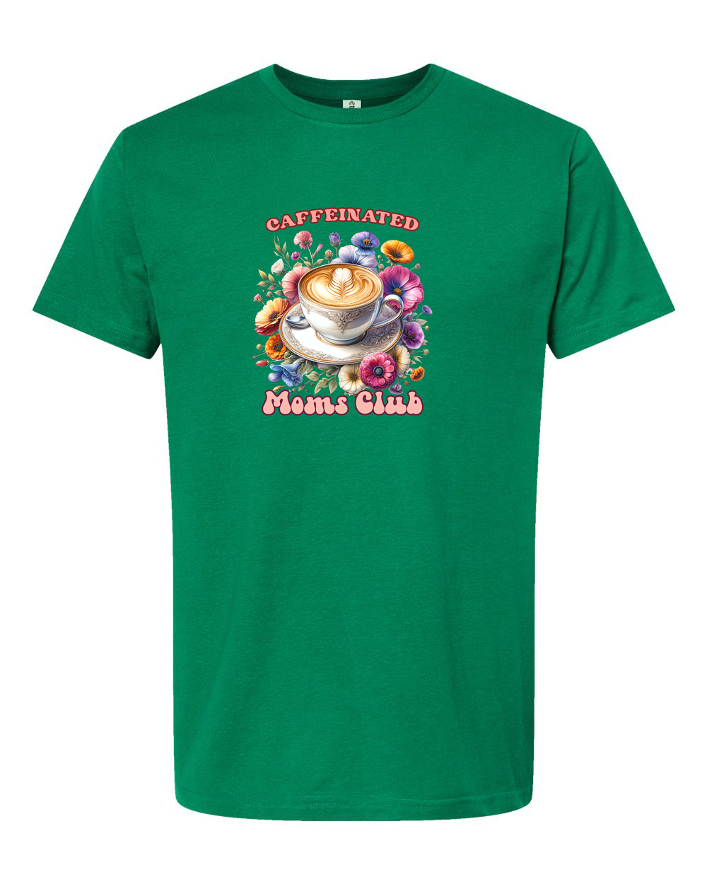 Caffeinated Moms Club Floral Coffee Lover Shirt