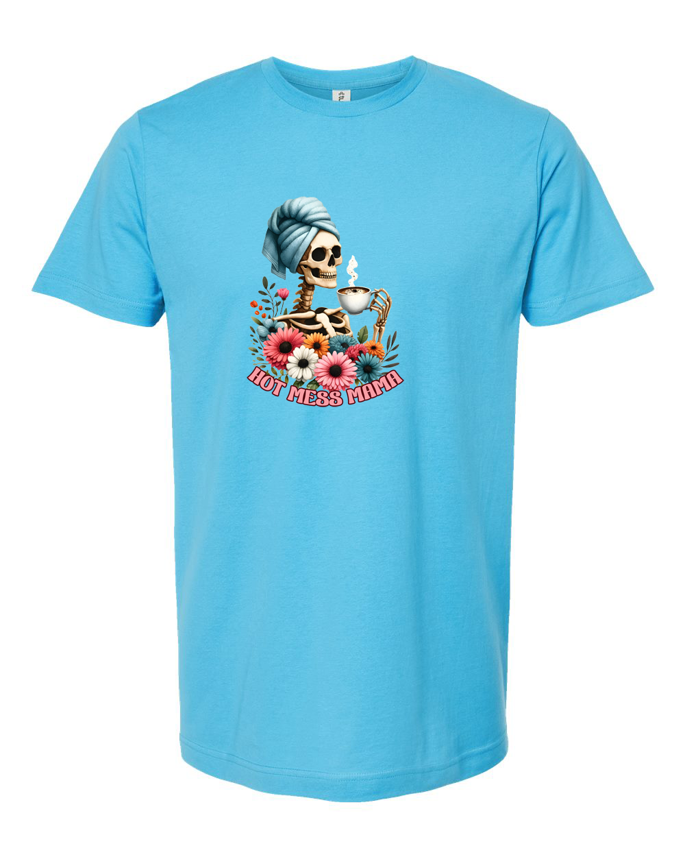 Hot Mess Mama Skeleton Coffee Floral Shirt