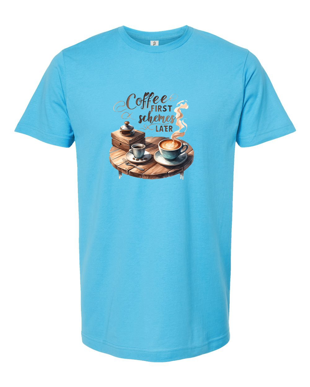 Coffee First Schemes Later Cozy Coffee Graphic Tee