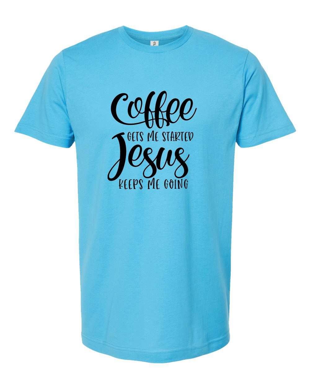Coffee Gets Me Started Jesus Keeps Me Going Script Shirt