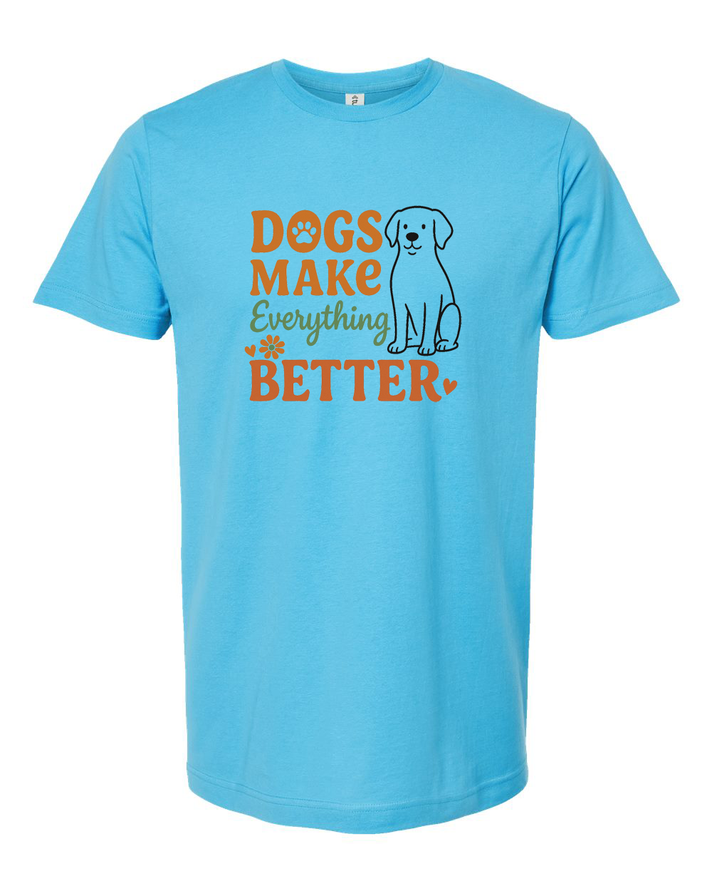 Dogs Make Everything Better Shirt