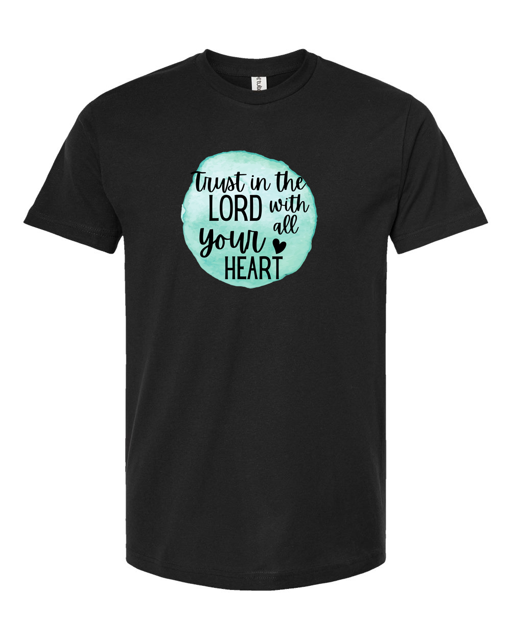 Trust In The Lord With All Your Heart Mint Shirt