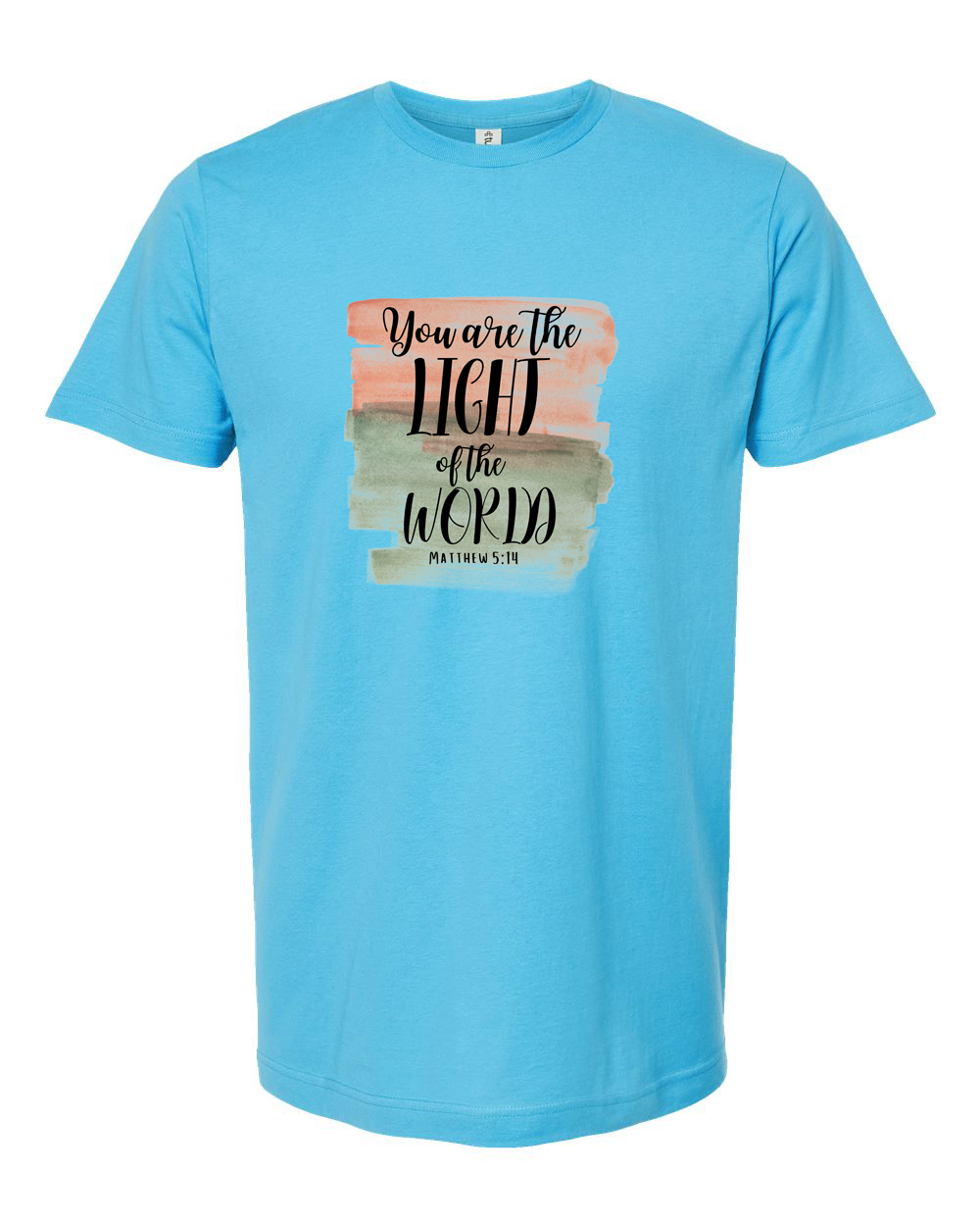 You Are The Light Of The World Shirt