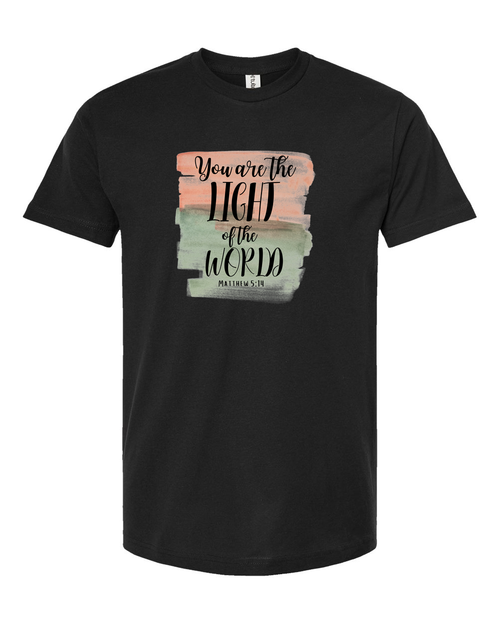 You Are The Light Of The World Shirt
