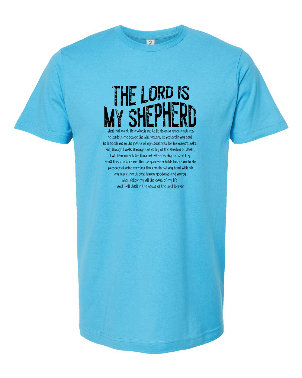 The Lord Is My Shepherd Psalm 23 Minimal Shirt