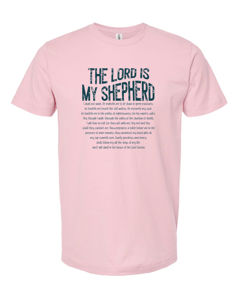 The Lord Is My Shepherd Psalm 23 Blue Shirt