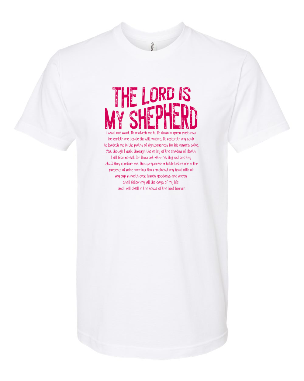 The Lord Is My Shepherd Psalm 23 Pink Shirt