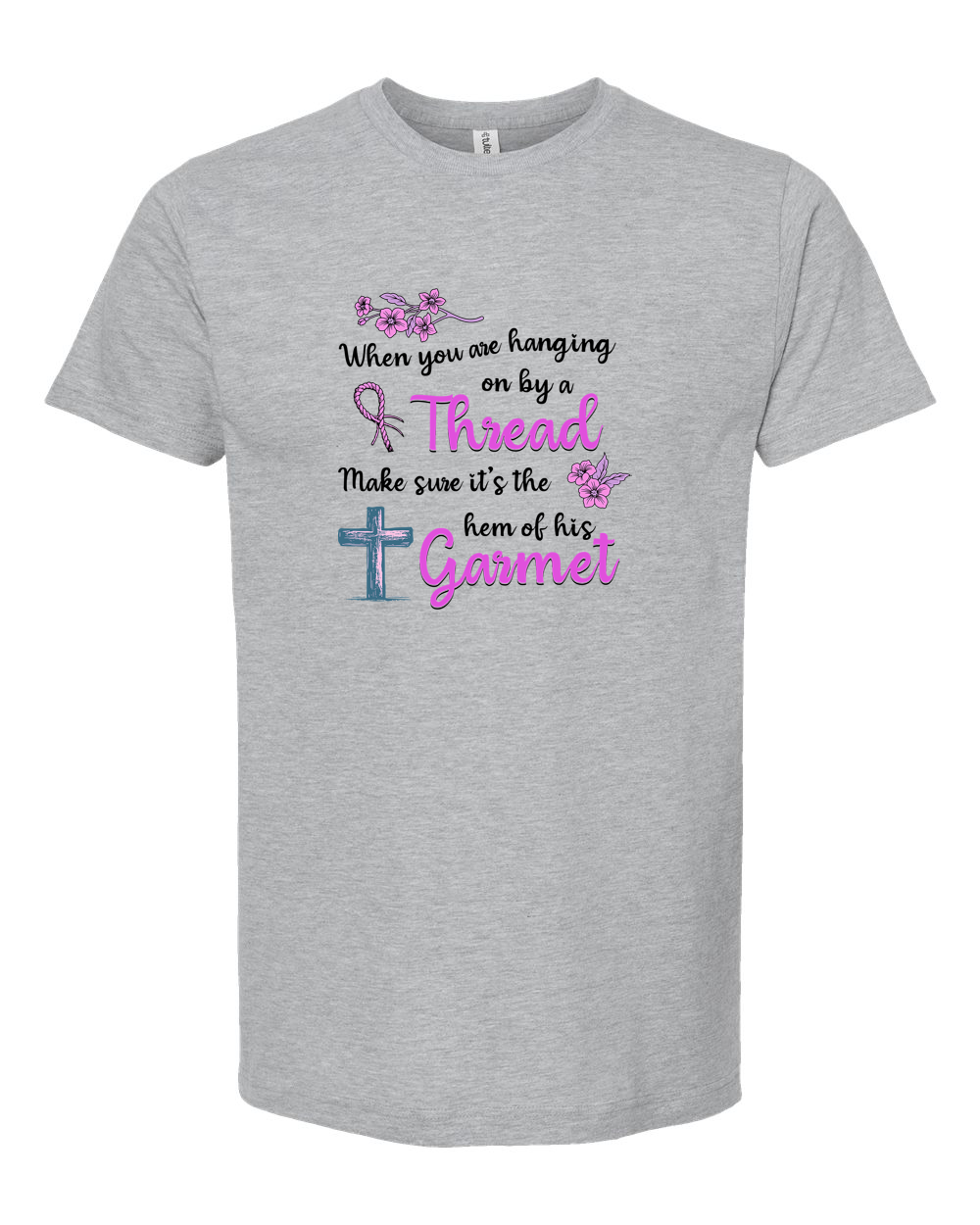 When You Are Hanging By A Thread Cross Garnet Faith Shirt