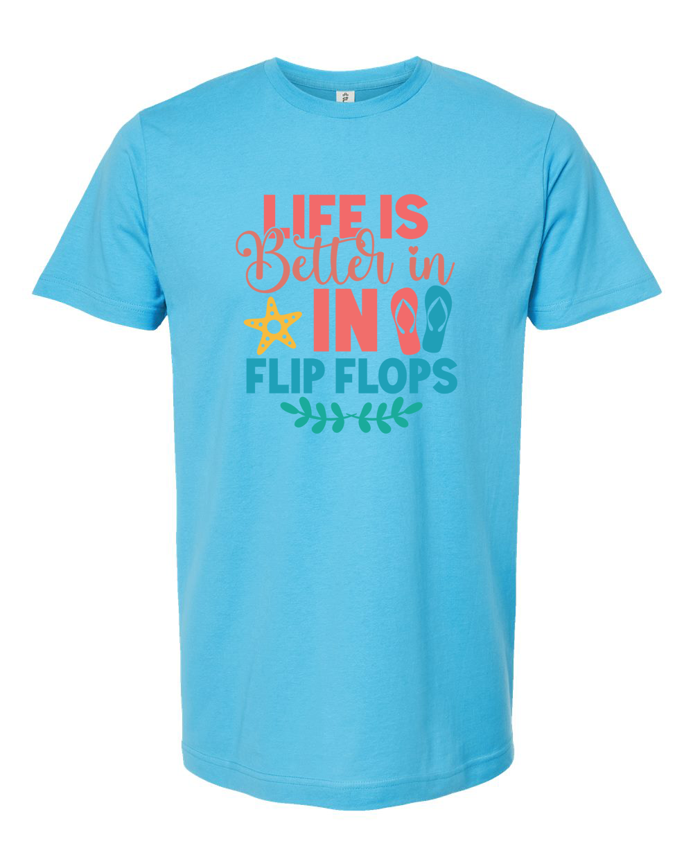 Life Is Better in Flip Flops Tee