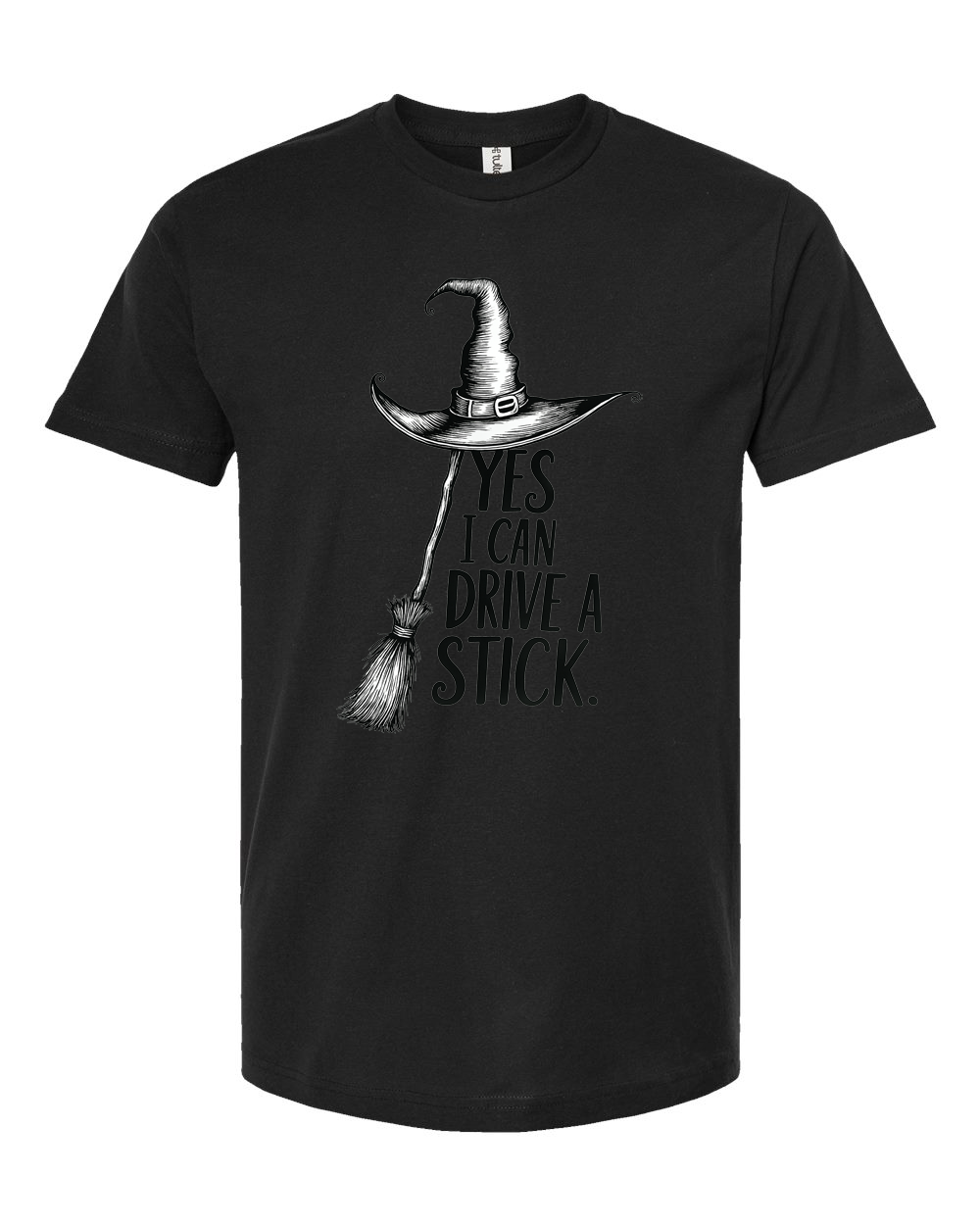 Yes I Can Drive a Stick Funny Witch Graphic Tee